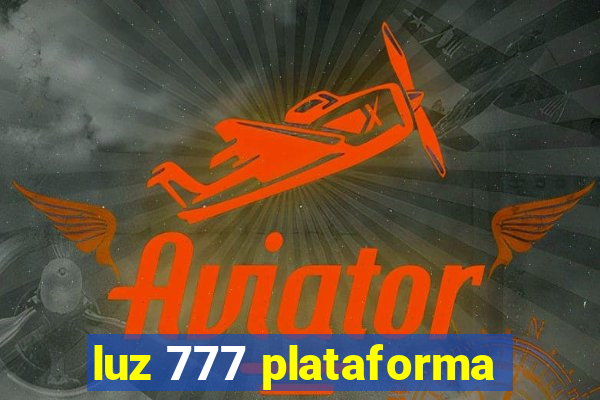 luz 777 plataforma